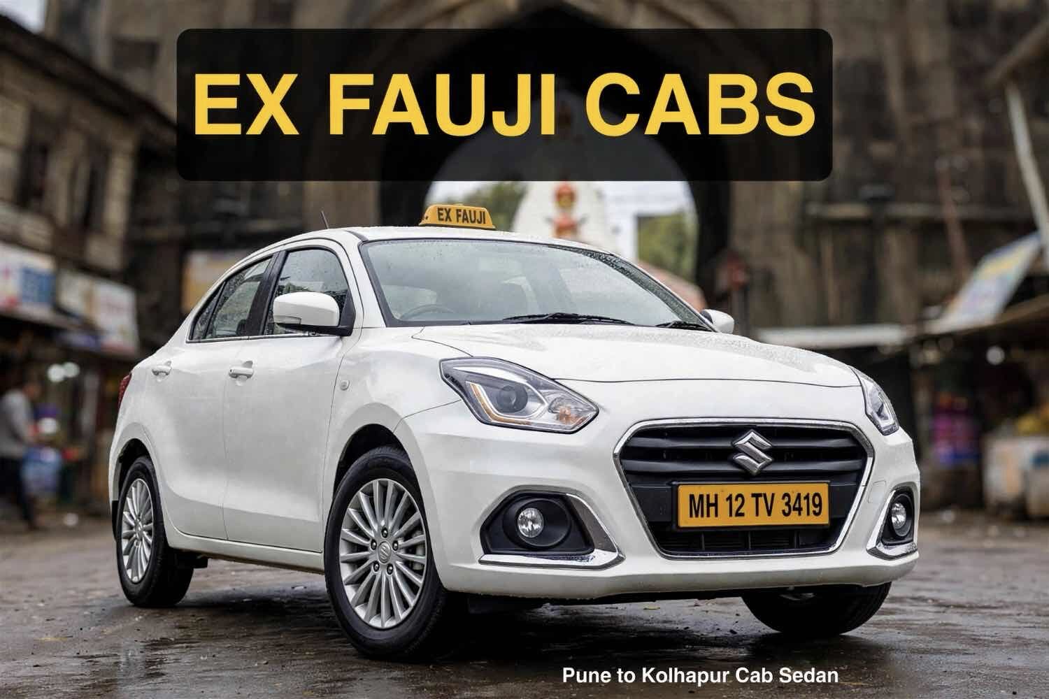Maruti Dzire cab for Pune to Kolhapur one-way drop and round trip by EX FAUJI TOURS AND TRAVELS