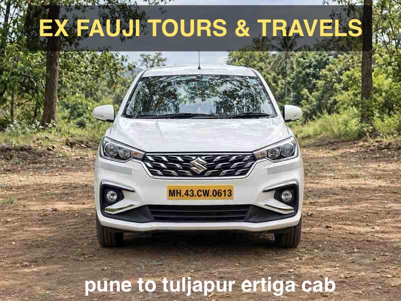 Maruti Suzuki Ertiga Pune to Tuljapur Cab by EX FAUJI TOURS AND TRAVELS